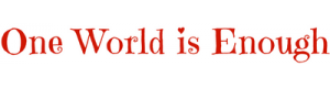 One World is Enough